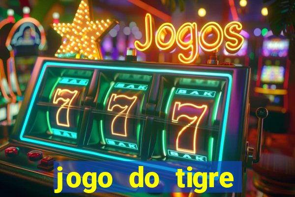 jogo do tigre deposito minimo 1 real